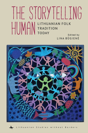 The Storytelling Human: Lithuanian Folk Tradition