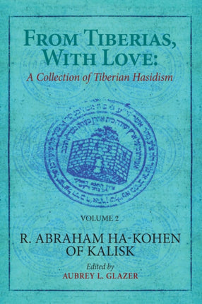 From Tiberias, with Love: A Collection of
