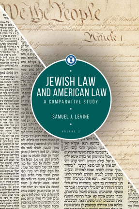 Jewish Law and American Law, Volume 2: A