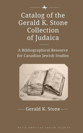 Catalog of the Gerald K. Stone Collection of