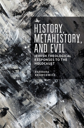 History, Metahistory, and Evil: Jewish