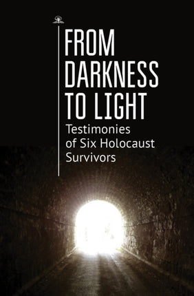 From Darkness to Light: Testimonies of Six