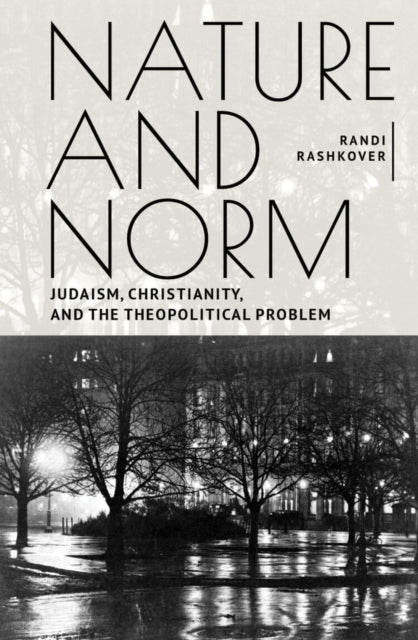 Nature and Norm: Judaism, Christianity, and the