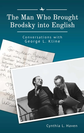 The Man Who Brought Brodsky into English: