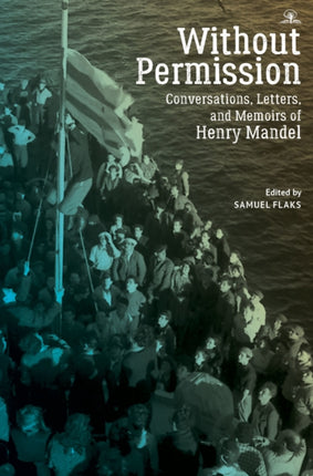 Without Permission: Conversations, Letters, and