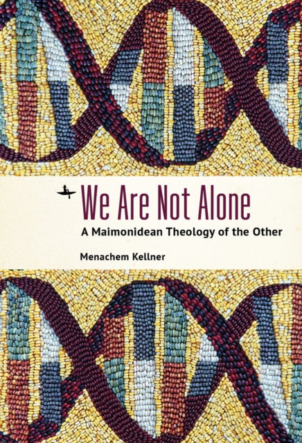 We Are Not Alone: A Maimonidean Theology of the