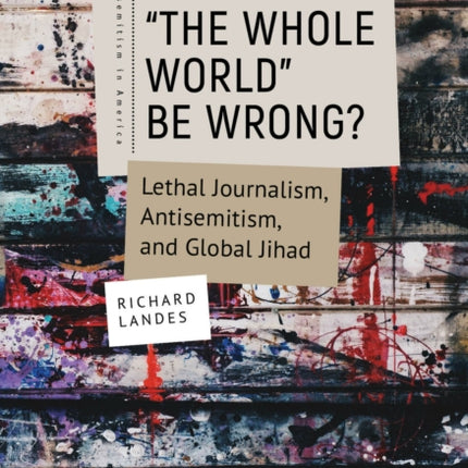 Can “The Whole World” Be Wrong?: Lethal