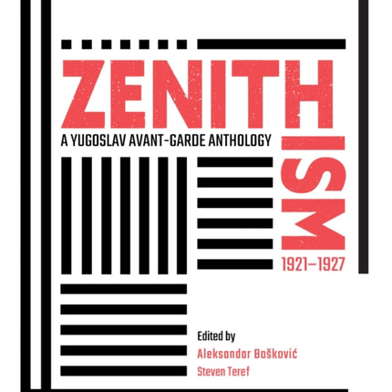 Zenithism (1921–1927): A Yugoslav Avant-Garde