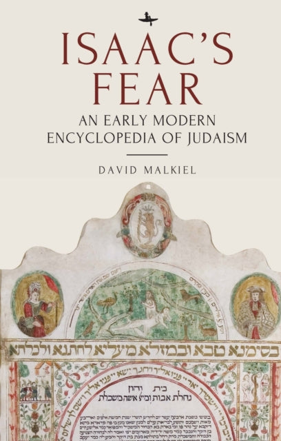 Isaac’s Fear: An Early Modern Encyclopedia of