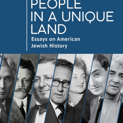 A Unique People in a Unique Land: Essays on