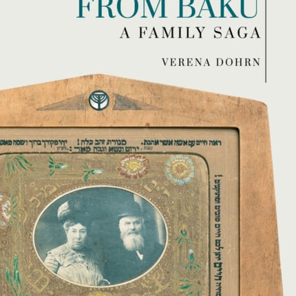 The Kahans from Baku: A Family Saga