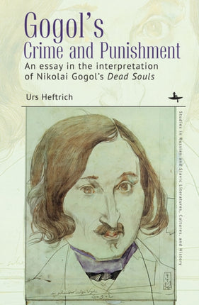 Gogol’s Crime and Punishment: An essay in the