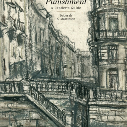 Dostoevsky’s  Crime and Punishment : A Reader’s