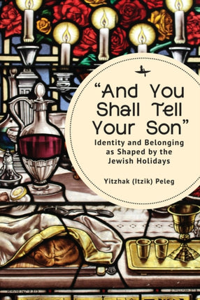 “And You Shall Tell Your Son”: Identity and