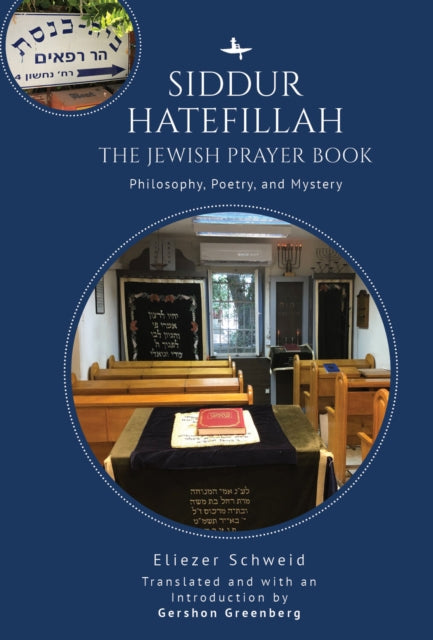 Siddur Hatefillah: The Jewish Prayer Book.