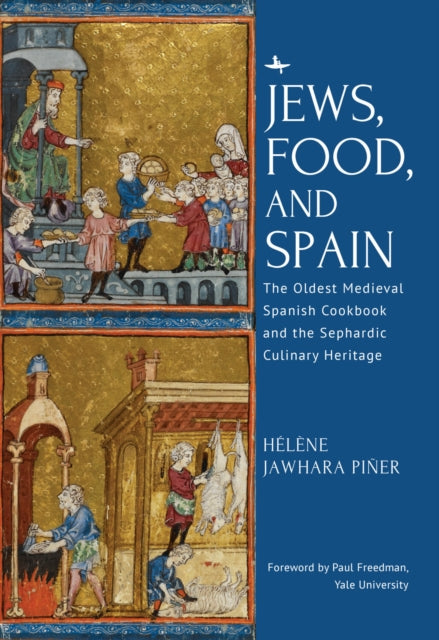 Jews, Food, and Spain: The Oldest Medieval