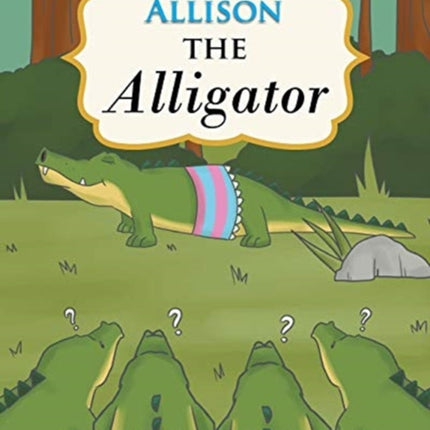 Allison the Alligator