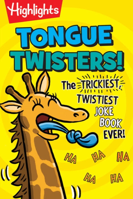 Tongue Twisters!: The Trickiest, Twistiest Joke Book Ever