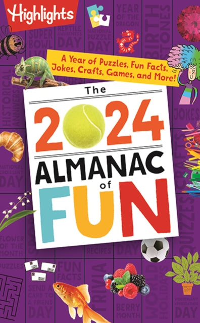 The 2024 Almanac of Fun: A Year of Puzzles, Fun Facts, Jokes, Crafts, Games, and More!