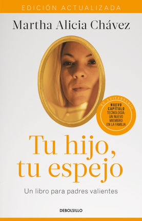 Tu hijo, tu espejo (Edición actualizada) / Your Child, Your Mirror