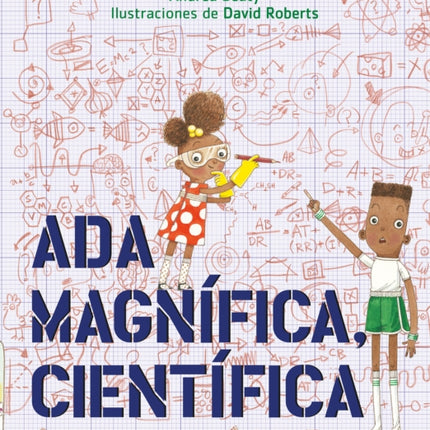 Ada Magnífica, científica /Ada Twist, Scientist