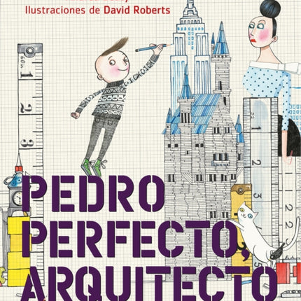 Pedro Perfecto, arquitecto / Iggy Peck, Architect