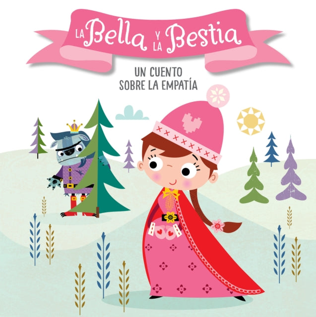 La Bella y la Bestia. Un cuento sobre la empatía / Beauty and the Beast. A story about empathy: Libros para niños en español