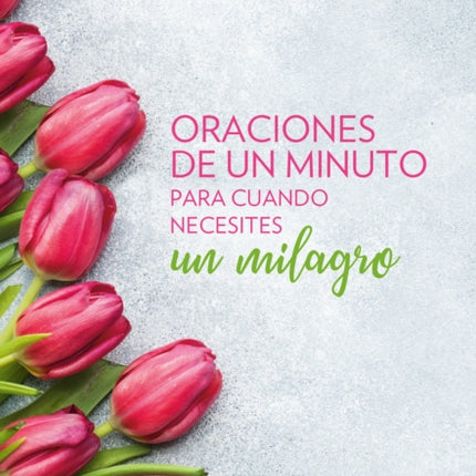 Oraciones de un minuto para cuando necesitas un