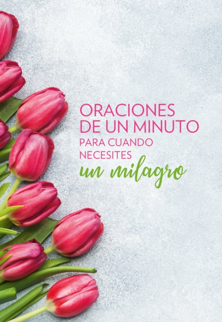 Oraciones de un minuto para cuando necesitas un