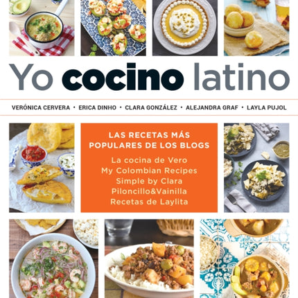 Yo cocino latino: Las mejores recetas de cinco