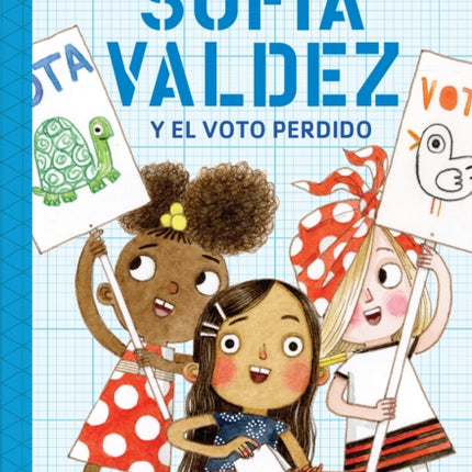 Sofía Valdez y el voto perdido / Sofia Valdez and the Vanishing Vote