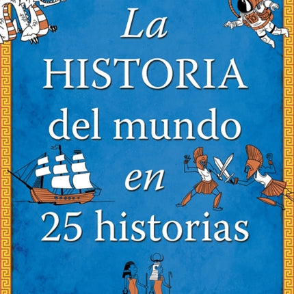 La historia del mundo en 25 historias / The