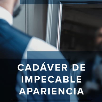 Cadáver de impecable apariencia: Todos valemos mucho más que el peor error que hayamos cometido /A Good Looking Corpse: We are all worth more