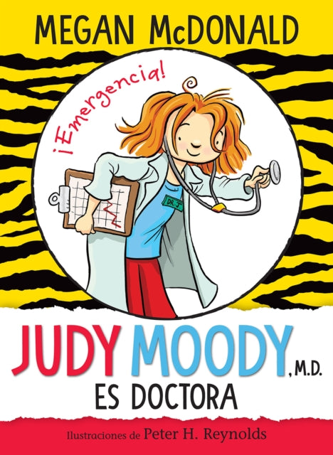 Judy Moody es doctora / Judy Moody, M.D., The Doctor Is In!