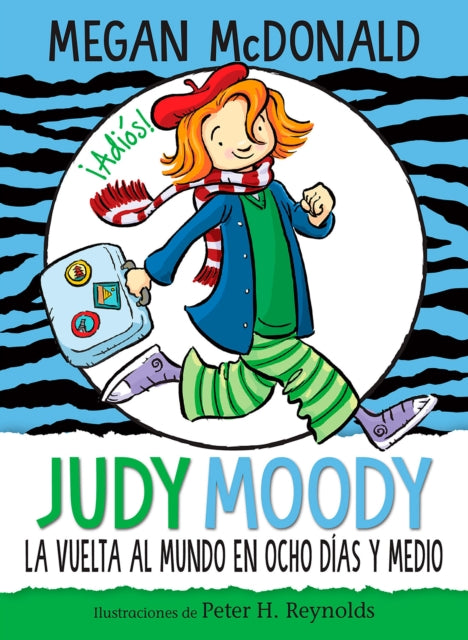 Judy Moody y la vuelta al mundo en ocho días y medio / Judy Moody Around the World in 8 1/2 Days