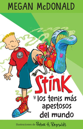 Stink y los tenis más apestosos del mundo/ Stink and the World's Worst Super-Stinky Sneakers