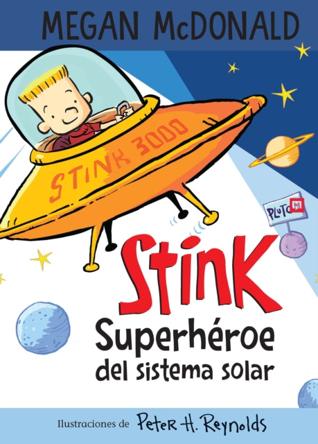 Stink superhéroe del sistema solar/ Stink: Solar System Superhero