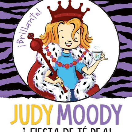 Judy Moody y la fiesta de té real / Judy Moody and the Right Royal Tea Party