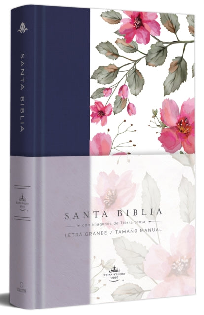 Biblia RVR 1960 letra grande. Tapa dura tela azul púrpura con flores tamaño manu al / Bible RVR 1960 Handy Size Hardcover Cloth with Purple Blue Flowers