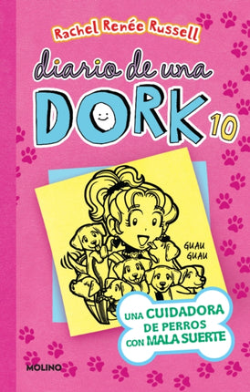 Una cuidadora de perros con mala suerte / Dork Diaries: Tales from a Not-So-Perfect Pet Sitter