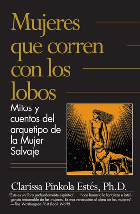 Mujeres que corren con los lobos / Women Who Run with the Wolves