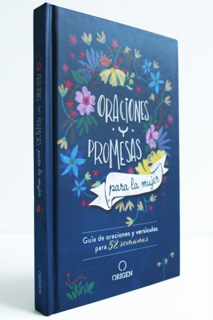 Oraciones y promesas para la mujer: Guía de oraciones y versículos para 52 semanas / Prayers and promises for Women