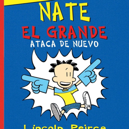 Nate El Grande ataca de nuevo / Big Nate Strikes Again