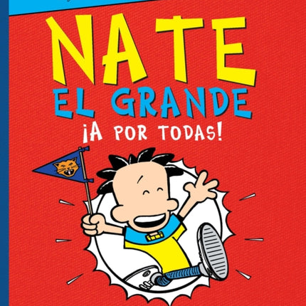 ¡A por todas! / Big Nate Goes for Broke