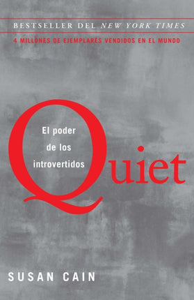 Quiet: El poder de los introvertidos / Quiet: The Power of Introverts in a World  That Can't Stop Talking