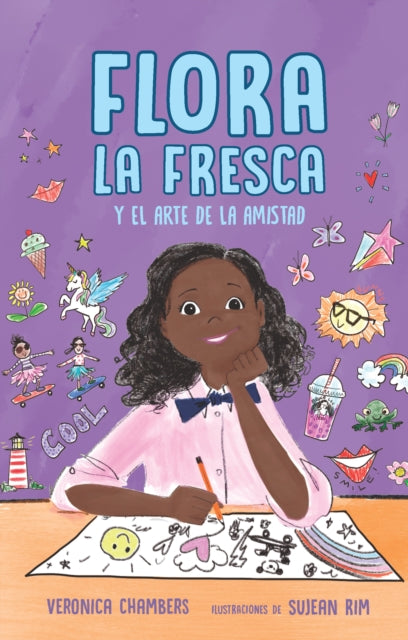 Flora la Fresca y el arte de la amistad / Flora la Fresca & the Art of Friendshi p