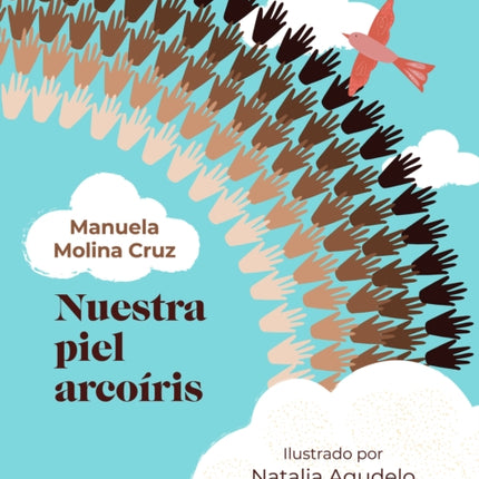 Nuestra piel arcoíris / Our Rainbow-Colored Skin