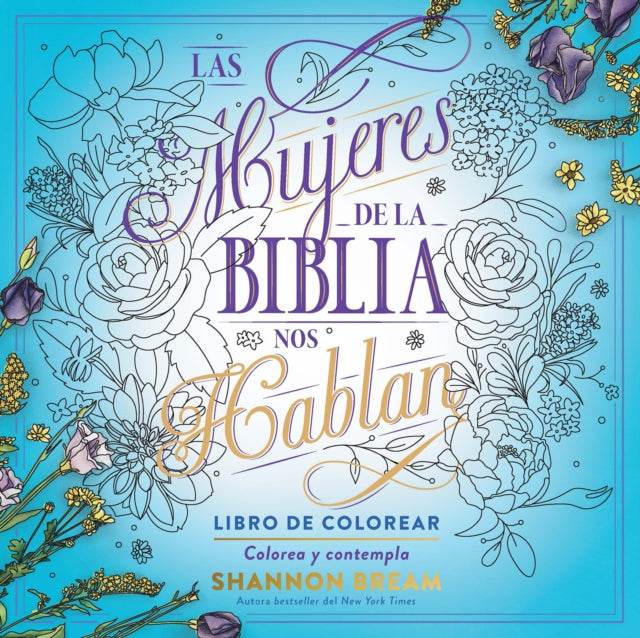 Las mujeres de la Biblia nos hablan. Libro de colorear  The Women of the Bible Speak Coloring Book Color and Contemplate