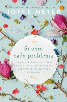 Supera Cada Problema 40 Promesas de la Palabra de