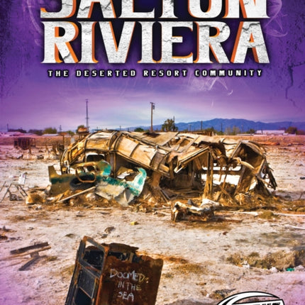 Salton Riviera: The Deserted Resort Community